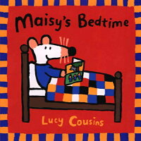 MAISY'S BEDTIME(P) /CANDLEWICK(US)/LUCY COUSINS
